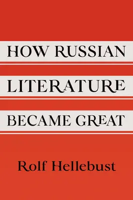Hogyan lett nagy az orosz irodalom - How Russian Literature Became Great