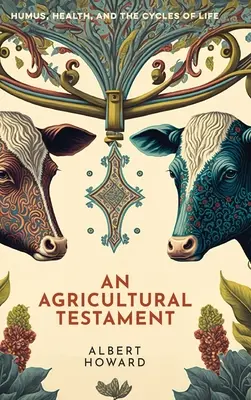 Egy mezőgazdasági testamentum - An Agricultural Testament