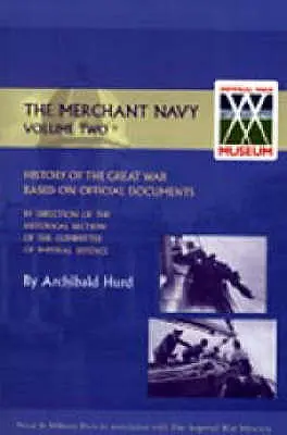 A Nagy Háború története. A kereskedelmi haditengerészet II. kötet - History of the Great War. the Merchant Navy Volume II