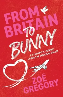 Nagy-Britanniától a nyusziig: Egy playmate utazása Az amerikai álom megélése - From Britain to Bunny: A Playmate's Journey Living the American Dream