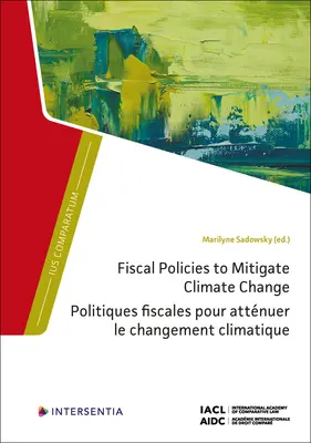 Az éghajlatváltozás mérséklésére irányuló költségvetési politikák - Fiscal Policies to Mitigate Climate Change