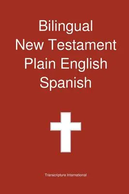 Kétnyelvű Újszövetség, egyszerű angol - spanyol - Bilingual New Testament, Plain English - Spanish