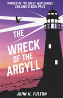 Az Argyll hajótörése - Wreck of the Argyll