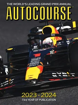 Autópálya 2023-24: A világ vezető nagydíjainak évkönyve - Autocourse 2023-24: The World's Leading Grand Prix Annual