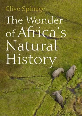 Afrika természetrajzának csodája - The Wonder of Africa's Natural History