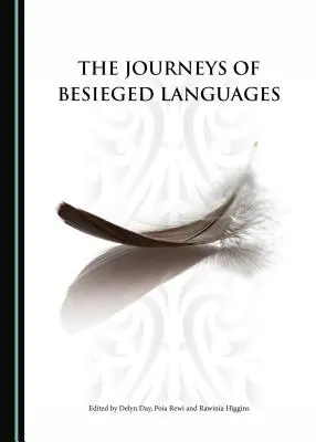 Az ostromlott nyelvek utazásai - The Journeys of Besieged Languages