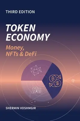 Token Economy: Pénz, NFT-k és DEFI: Pénz, NFT-k és DEFI - Token Economy: Money, NFTs & DEFI: Money, NFTs & DEFI