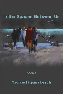 A köztünk lévő terekben - In the Spaces Between Us