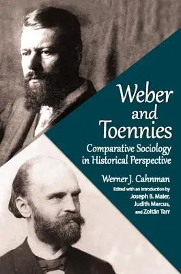 Weber és Tóniék: Összehasonlító szociológia történelmi távlatokban - Weber and Toennies: Comparative Sociology in Historical Perspective