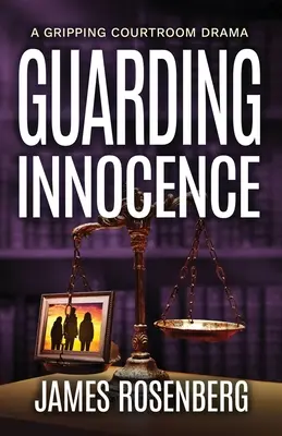 Az ártatlanság őrzése: Egy lebilincselő bírósági dráma - Guarding Innocence: A Gripping Courtroom Drama