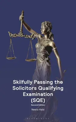 Ügyesen átmenni az ügyvédi minősítő vizsgán - Skilfully Passing the Solicitors Qualifying Examination