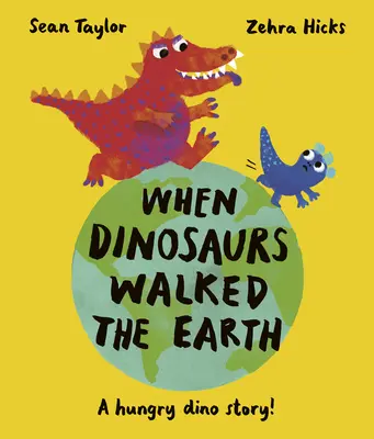 Amikor a dinoszauruszok a Földön jártak - When Dinosaurs Walked the Earth