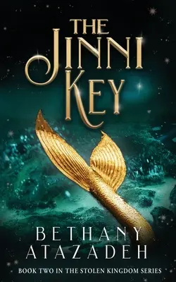 A dzsinni kulcs: A Little Mermaid Retelling - The Jinni Key: A Little Mermaid Retelling