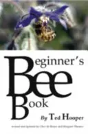 Kezdő méhészkönyv - Beginner's Bee Book