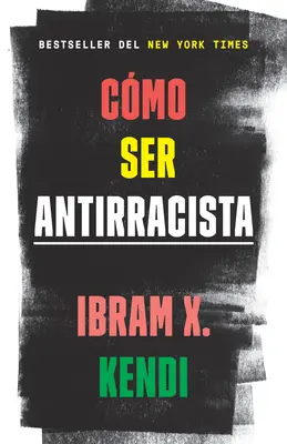 Cmo Ser Antirracista