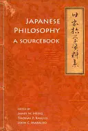 Japán filozófia: A Sourcebook - Japanese Philosophy: A Sourcebook