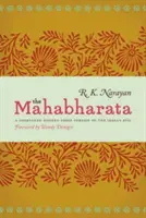 A Mahábhárata: Az indiai eposz rövidített modern prózai változata - The Mahabharata: A Shortened Modern Prose Version of the Indian Epic