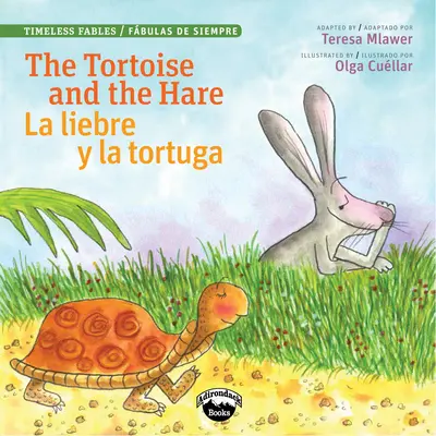 A teknősbéka és a nyúl/L Liebre Y La Tortuga - The Tortoise and the Hare/L Liebre Y La Tortuga