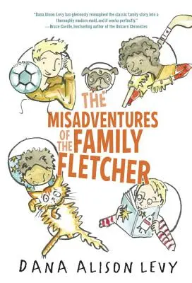 A Fletcher család kalandjai - The Misadventures of the Family Fletcher