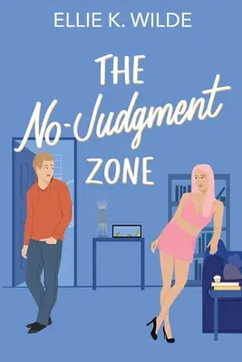 Az ítélkezés nélküli zóna - The No-Judgment Zone