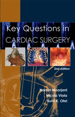 A szívsebészet legfontosabb kérdései - Key Questions in Cardiac Surgery