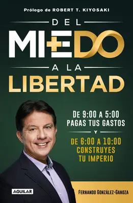 del Miedo a la Libertad / A félelemtől a szabadságig - del Miedo a la Libertad / From Fear to Freedom