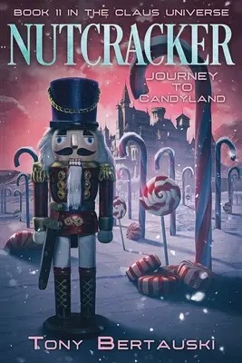 Diótörő: Utazás Candylandbe - Nutcracker: Journey to Candyland