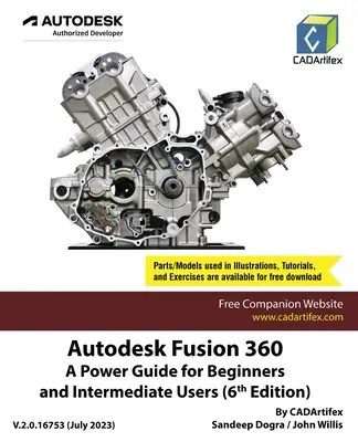 Autodesk Fusion 360: A Power Guide for Beginners and Intermediate Users: A Power Guide for Beginners and Intermediate Users (Útmutató kezdőknek és középhaladó felhasználóknak) - Autodesk Fusion 360: A Power Guide for Beginners and Intermediate Users