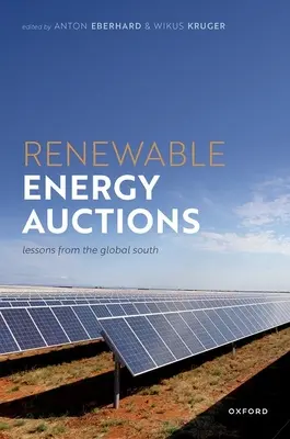 Megújuló energiával kapcsolatos árverések: Tanulságok a globális délről - Renewable Energy Auctions: Lessons from the Global South