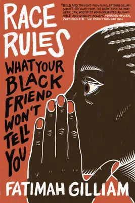 Versenyszabályok: Amit a fekete barátod nem mond el neked - Race Rules: What Your Black Friend Won't Tell You