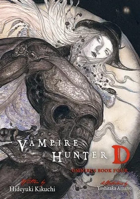 Vámpírvadász D Omnibusz: Negyedik könyv - Vampire Hunter D Omnibus: Book Four