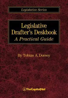 Jogalkotási tervező asztali könyve: A Practical Guide - Legislative Drafter's Deskbook: A Practical Guide