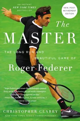 A Mester: Roger Federer hosszú pályafutása és gyönyörű játéka - The Master: The Long Run and Beautiful Game of Roger Federer