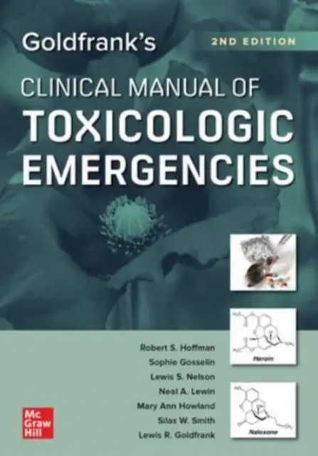 Goldfrank's Clinical Manual of Toxicologic Emergencies, második kiadás - Goldfrank's Clinical Manual of Toxicologic Emergencies, Second Edition