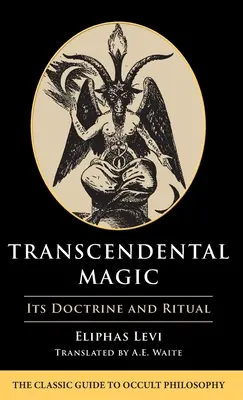 Transzcendentális mágia: tanítás és rituálék - Transcendental Magic: Its Doctrine and Ritual