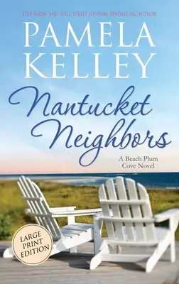 Nantucket Neighbors: Nagy nyomtatott kiadás - Nantucket Neighbors: Large Print Edition