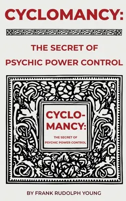 Ciklomancia: A látnoki erő titka - Cyclomancy: The Secret of Psychic Power