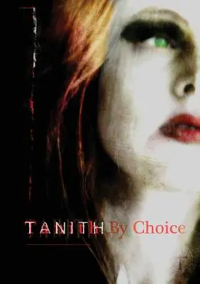 Tanith By Choice: Tanith Lee legjobbjai - Tanith By Choice: The Best of Tanith Lee