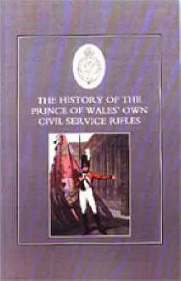 A walesi herceg saját közszolgálati lövészdandárának története - History of the Prince of Wales's Own Civil Service Rifles