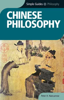 Kínai filozófia - Egyszerű útmutatók - Chinese Philosophy - Simple Guides