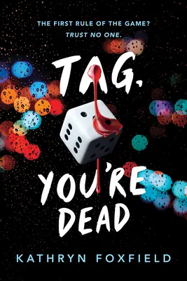 Tag, te halott vagy - Tag, You're Dead