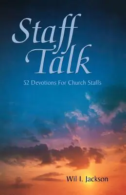 Személyzeti beszélgetés: 52 áhítat egyházi alkalmazottak számára - Staff Talk: 52 Devotions For Church Staffs