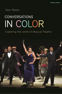 Beszélgetések színesben: Az észak-amerikai zenés színház felfedezése - Conversations in Color: Exploring North American Musical Theatre