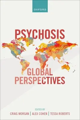 Psychosis: Globális perspektívák - Psychosis: Global Perspectives