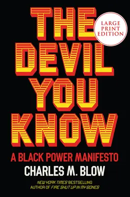 Az ördög, akit ismersz: A Black Power Manifesto - The Devil You Know: A Black Power Manifesto