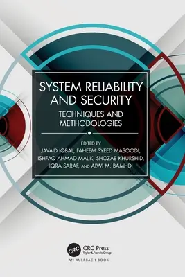 A rendszer megbízhatósága és biztonsága: Technika és módszertanok - System Reliability and Security: Techniques and Methodologies