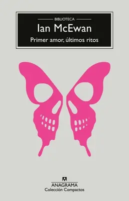 Primer Amor, Ultimos Ritos