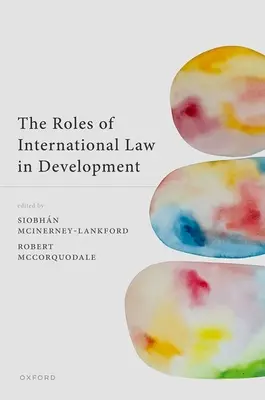 A nemzetközi jog szerepe a fejlődésben - The Roles of International Law in Development