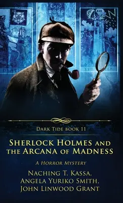 Sherlock Holmes és az őrület arkánuma: A Horror Mystery - Sherlock Holmes and the Arcana of Madness: A Horror Mystery