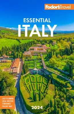 Fodor Essential Italy 2024 - Fodor's Essential Italy 2024